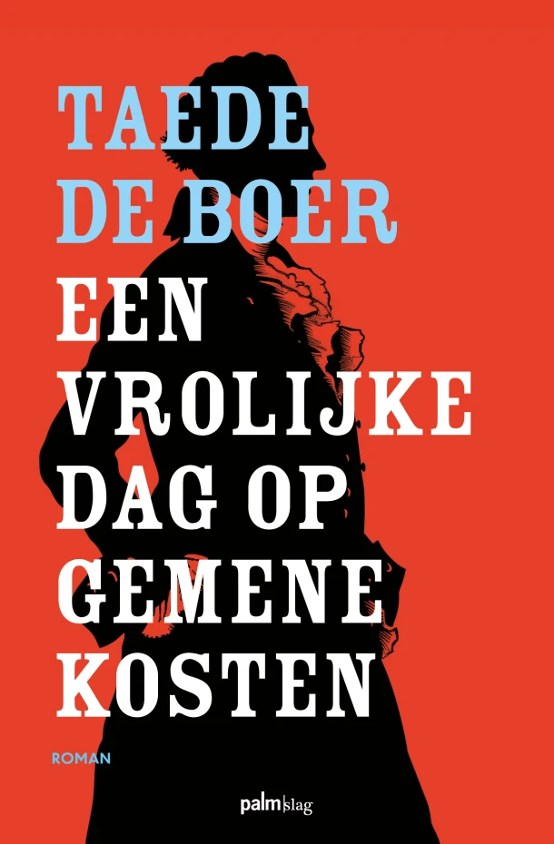 Een vrolijke dag op gemene kosten – Taede De Boer – boek cover