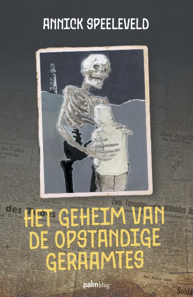 Het geheim van de opstandige geraamtes – Annick Speeleveld – boek cover