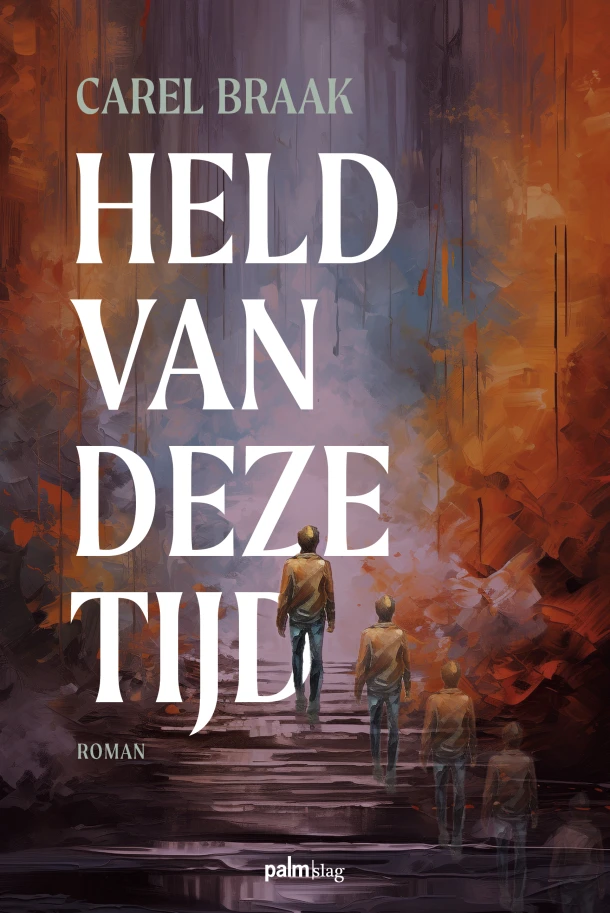 Held van deze tijd – Carel Braak – boek cover