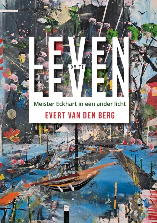 Leven om te leven – Evert van den Berg – boek cover
