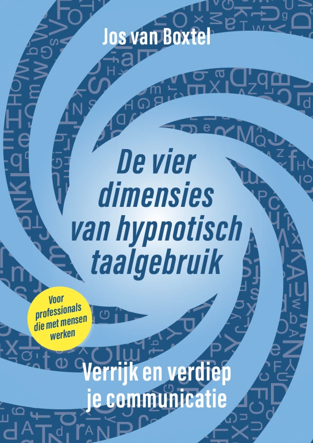 De vier dimensies van hypnotisch taalgebruik – Jos van Boxtel – boek cover