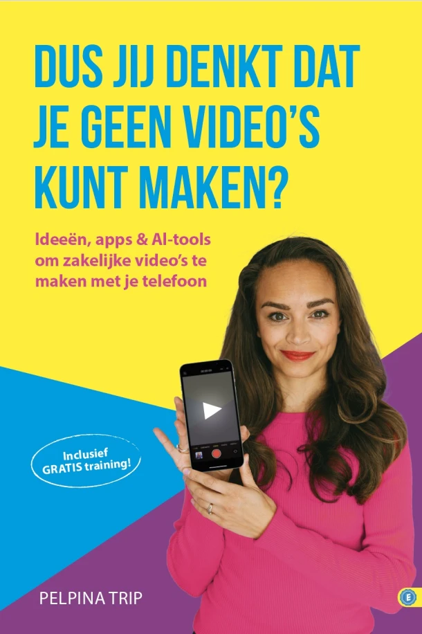 Dus jij denkt dat je geen video's kunt maken? – Pelpina Trip – boek cover