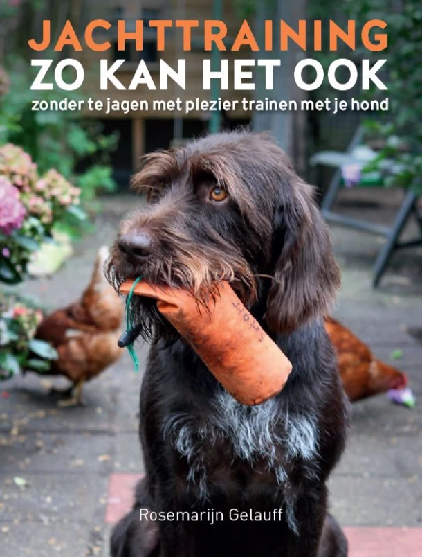 Jachttraining, zo kan het ook – Rosemarijn Gelauff – boek cover