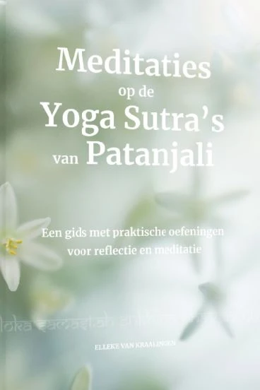 Meditaties op de Yoga Sustra's van Patanjali – Elleke van Kraalingen – boek cover