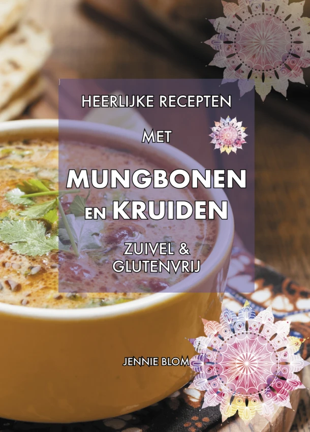 Heerlijke recepten met mungbonen en kruiden – Jennie Blom – boek cover