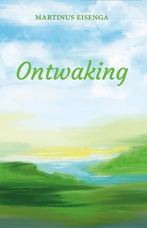 Ontwaking – Martinus Eisenga – boek cover