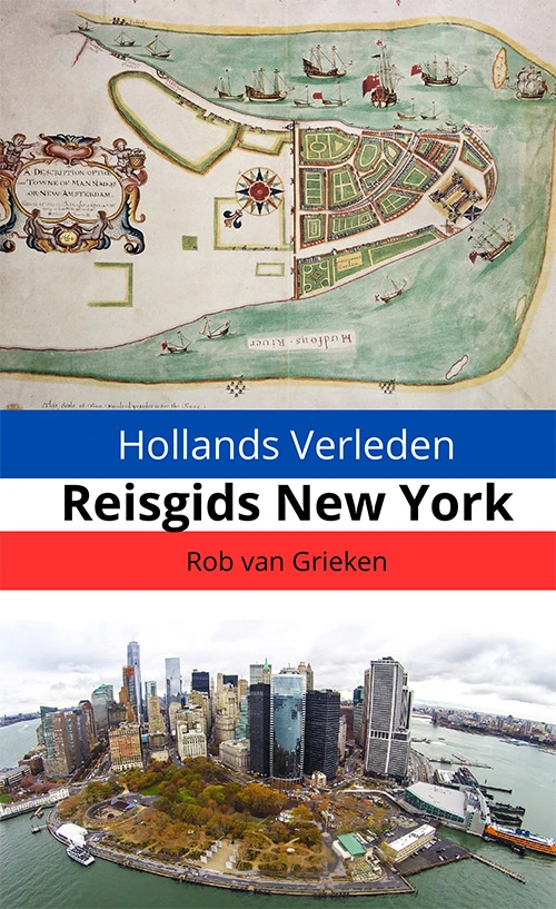 Hollands Verleden - Reisgids New York – Rob van Grieken – boek cover
