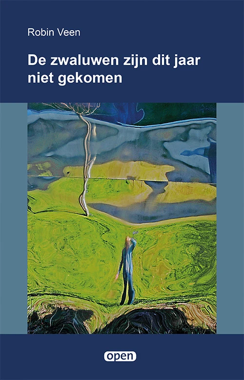 De zwaluwen zijn dit jaar niet gekomen – Robin Veen – boek cover