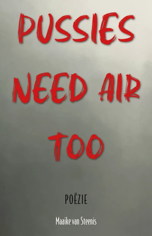 Pussies need air too – Maaike van Steenis – boek cover