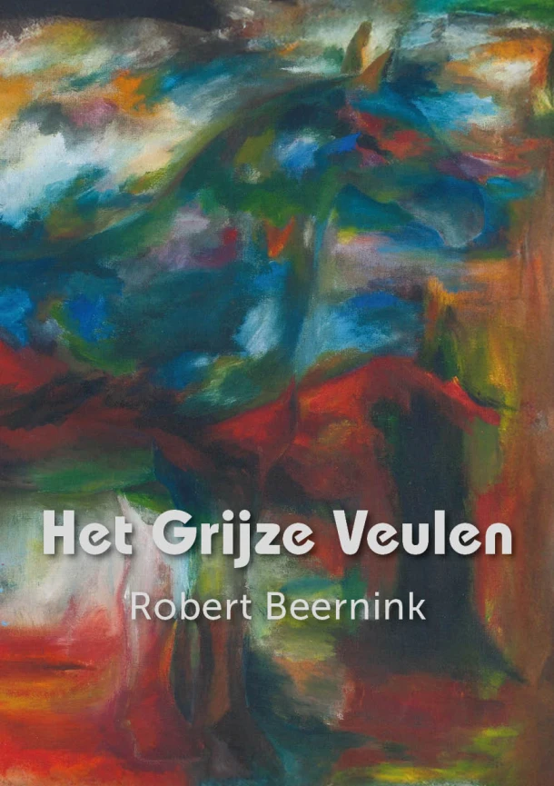 Het grijze veulen – Robert Beernink – boek cover