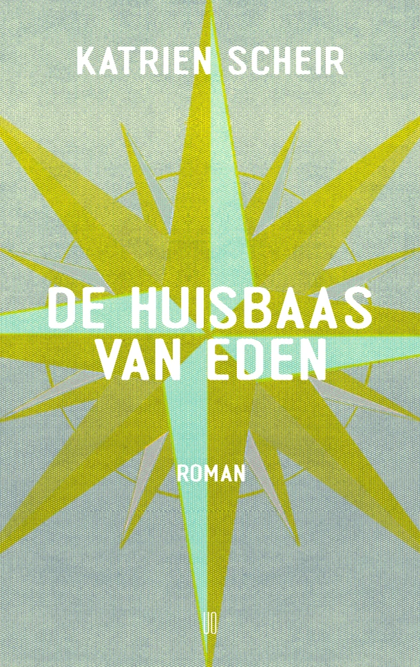De huisbaas van Eden – Katrien Scheir – boek cover