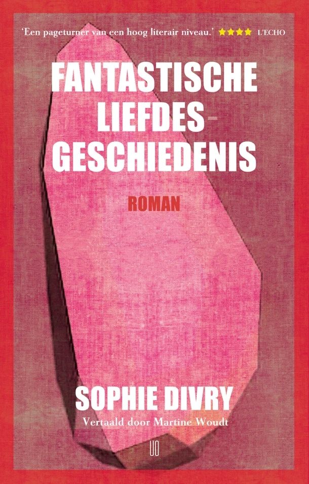 Fantastische liefdesgeschiedenis – Sophie Divry – boek cover