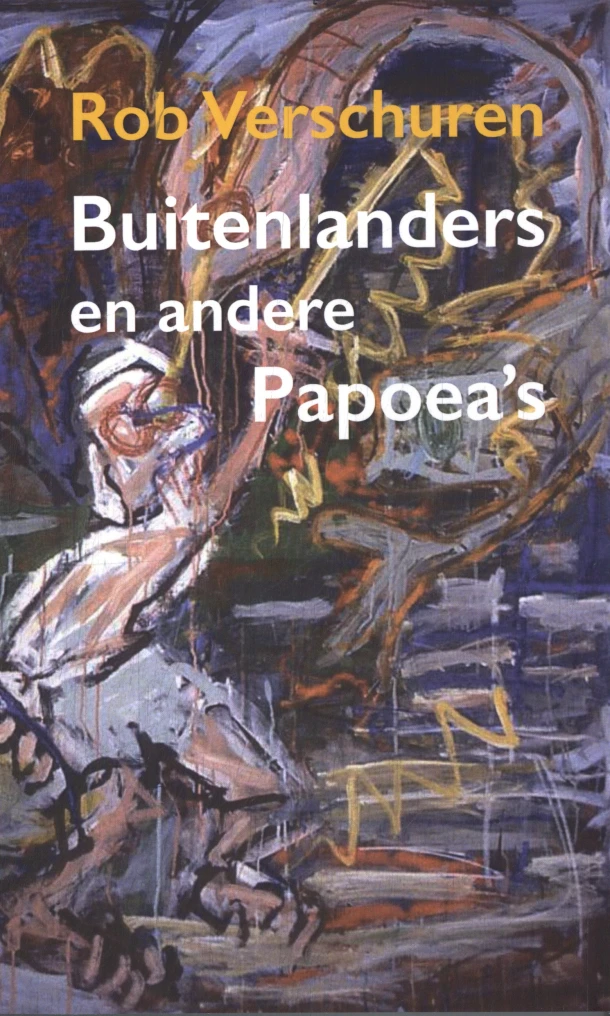 Buitenlanders en andere Papoea's – Rob Verschuren – boek cover