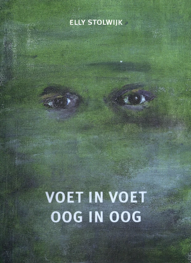 Voet in voet oog in oog – Elly Stolwijk – boek cover