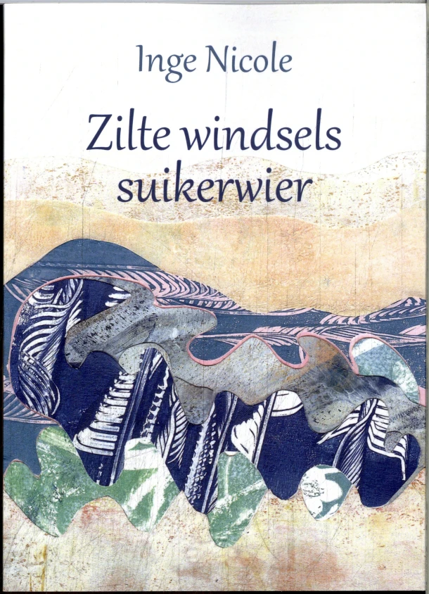 Zilte windsels suikerwier – Inge Nicole – boek cover