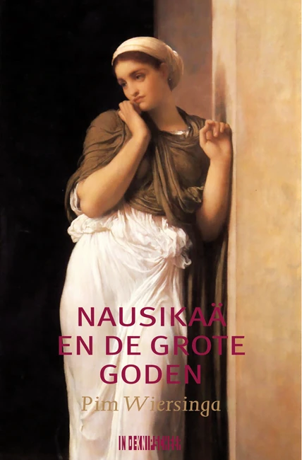 NausikaƤ en de grote goden ā Pim Wiersinga ā boek cover