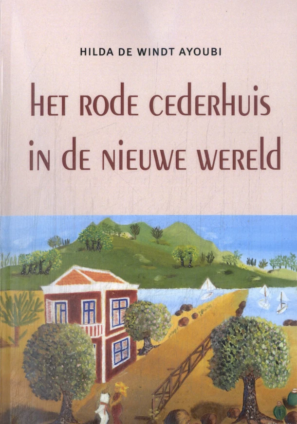 Het rode cederhuis in de nieuwe wereld – Hilda de Windt Ayoubi – boek cover