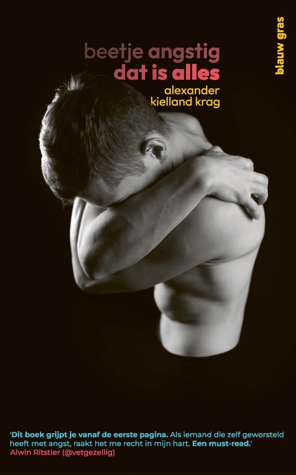 Beetje angstig dat is alles – Alexander Kielland Krag – boek cover
