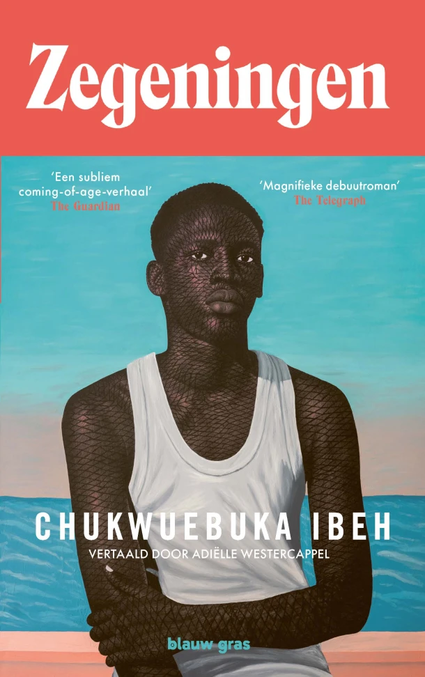 Zegeningen – Chukwuebuka Ibeh – boek cover