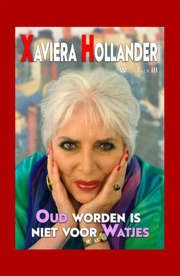 Oud worden is niet voor watjes – Xaviera Hollander – boek cover