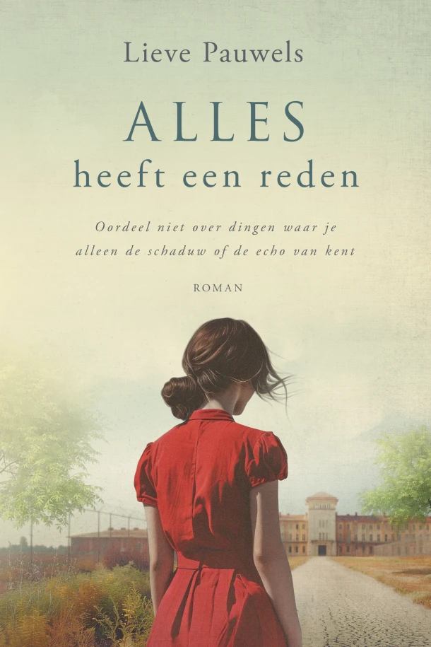 Alles heeft een reden – Lieve Pauwels – boek cover