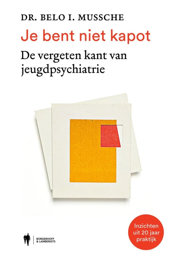 Je bent niet kapot – Belo I. Mussche – boek cover