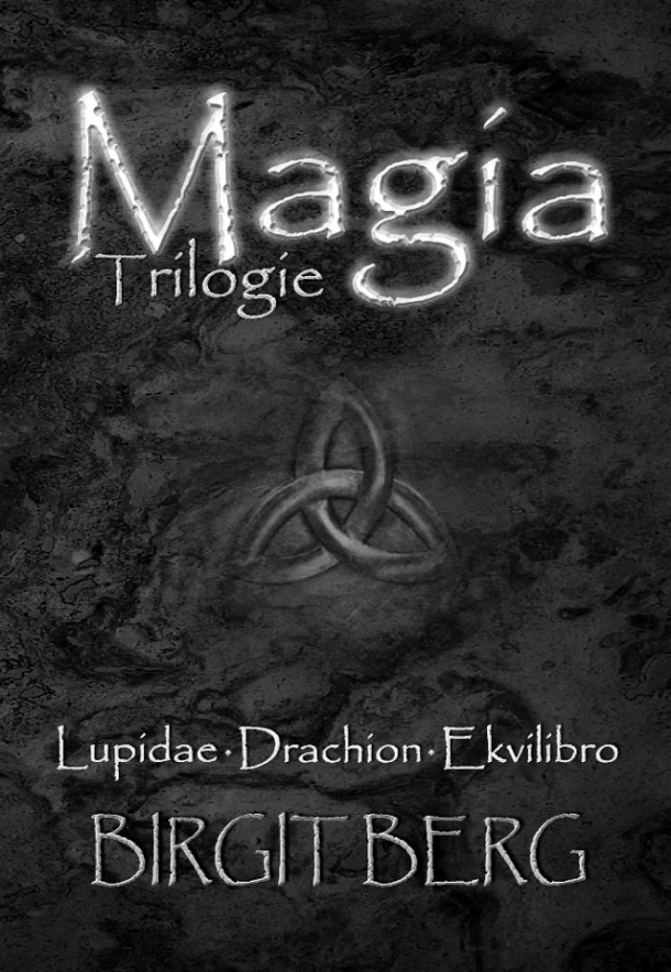 Magia Trilogie – Birgit Berg – boek cover