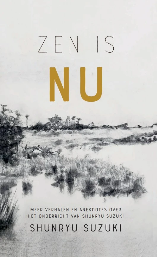 Zen is NU – Shunryu Suzuki – boek cover
