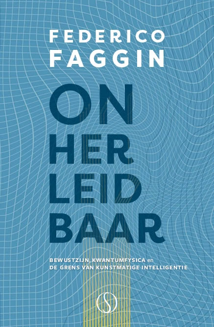 Onherleidbaar – Federico Faggin – boek cover
