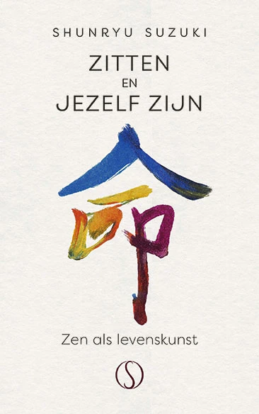 Zitten en jezelf zijn – Shunryu Suzuki – boek cover