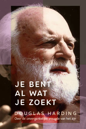 Je bent al wat je zoekt – Douglas Harding – boek cover