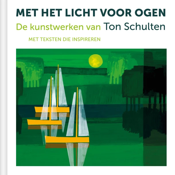 Met het licht voor ogen – Ton Schulten – boek cover