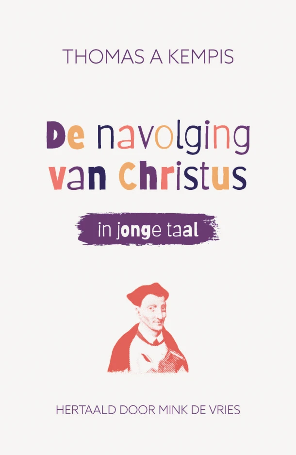 De navolging van Christus in jonge taal (luxe editie) – Mink de Vries – boek cover