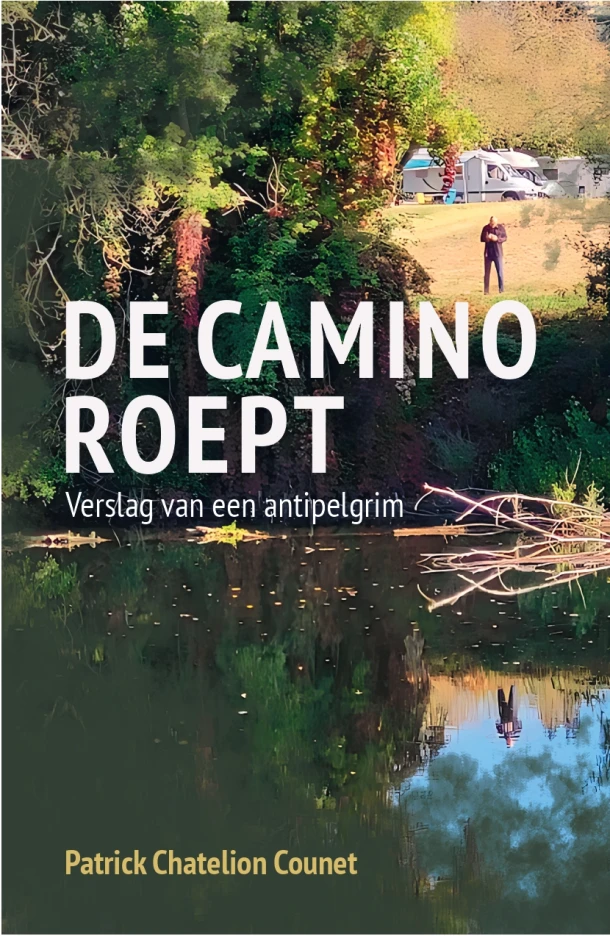 De Camino roept – Patrick Chatelion Counet – boek cover