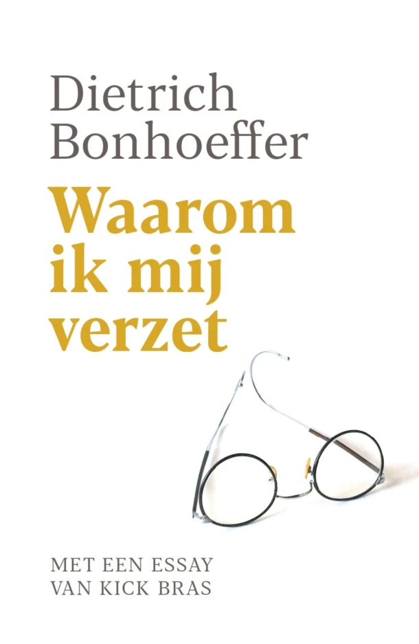 Waarom ik mij verzet – Kick Bras – boek cover