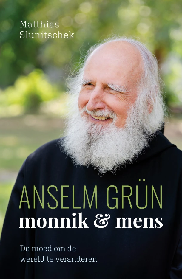 Anselm GrĂ¼n: monnik & mens – Matthias Slunitschek – boek cover
