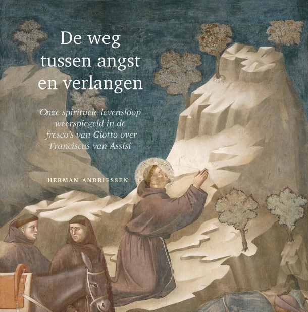 De weg tussen angst en verlangen – Herman Andriessen – boek cover