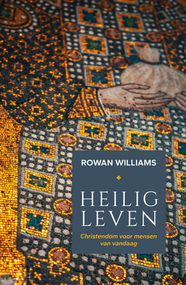 Heilig leven – Rowan Douglas Williams – boek cover