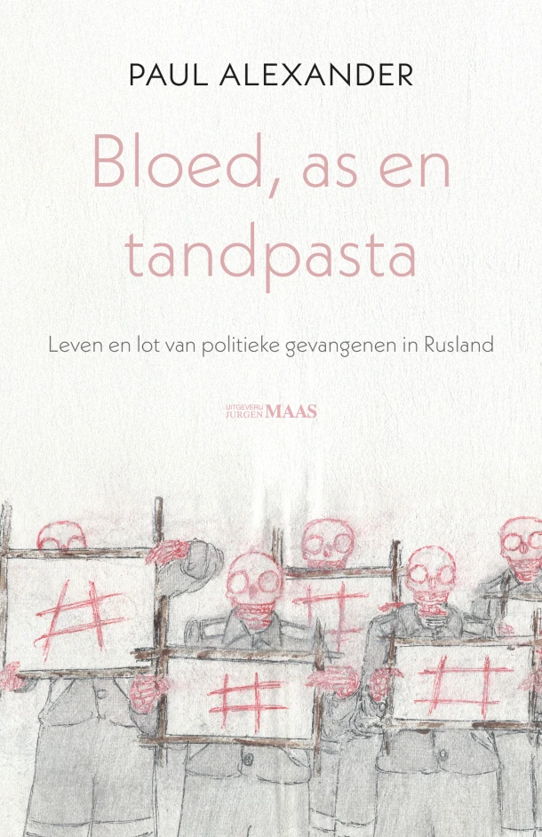Bloed, as en tandpasta – Paul Alexander – boek cover