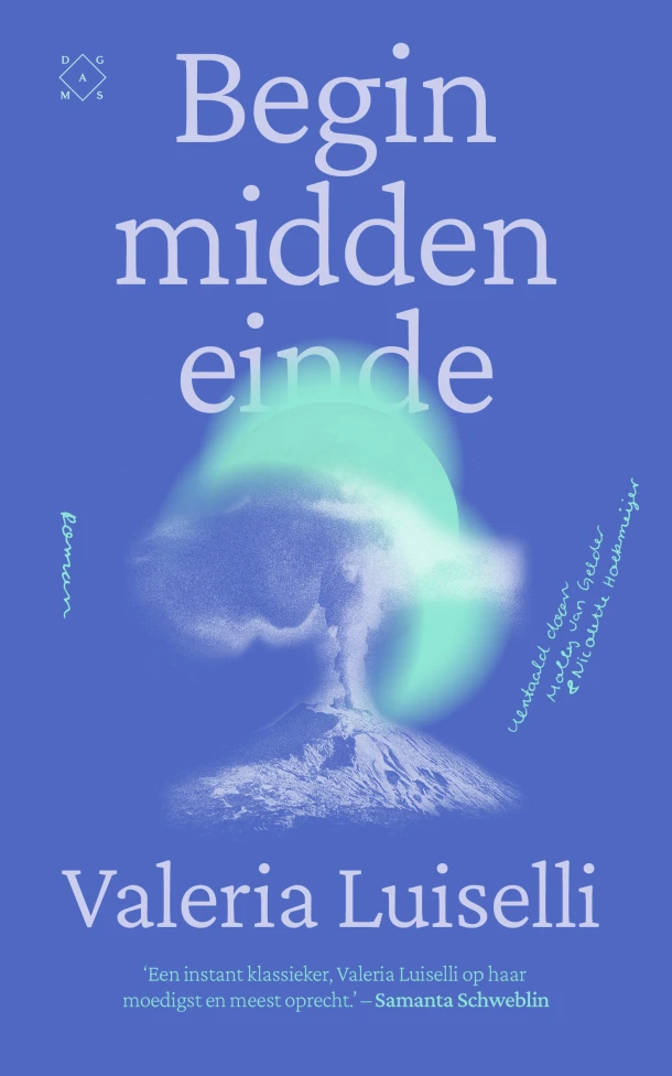 Begin midden einde – Valeria Luiselli – boek cover
