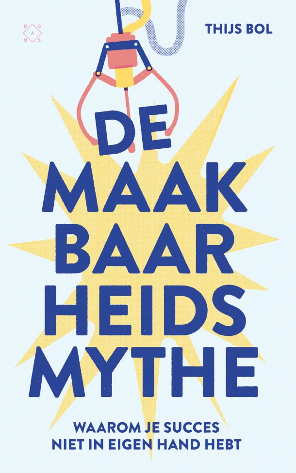 De maakbaarheidsmythe – Thijs Bol – boek cover