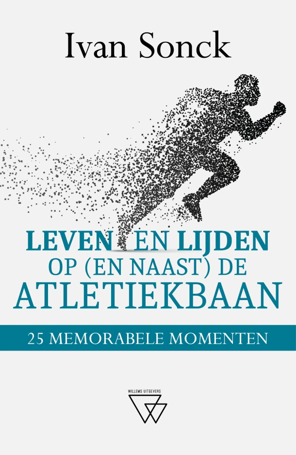 Leven en lijden op (en naast) de atletiekbaan – Ivan Sonck – boek cover