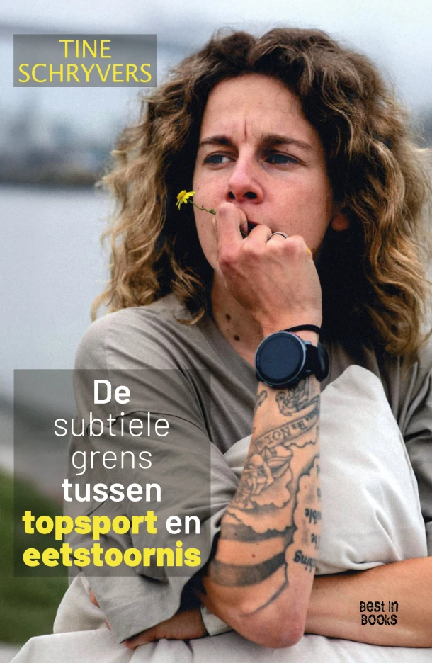 De subtiele grens tussen topsport en eetstoornis – Tine Schryvers – boek cover