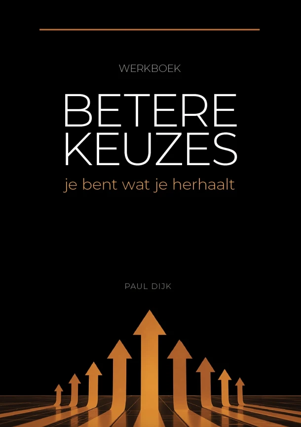 Werkboek betere keuzes – Paul Dijk – boek cover