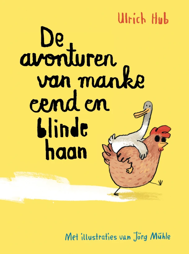 De avonturen van manke eend en blinde haan – Ulrich Hub – boek cover