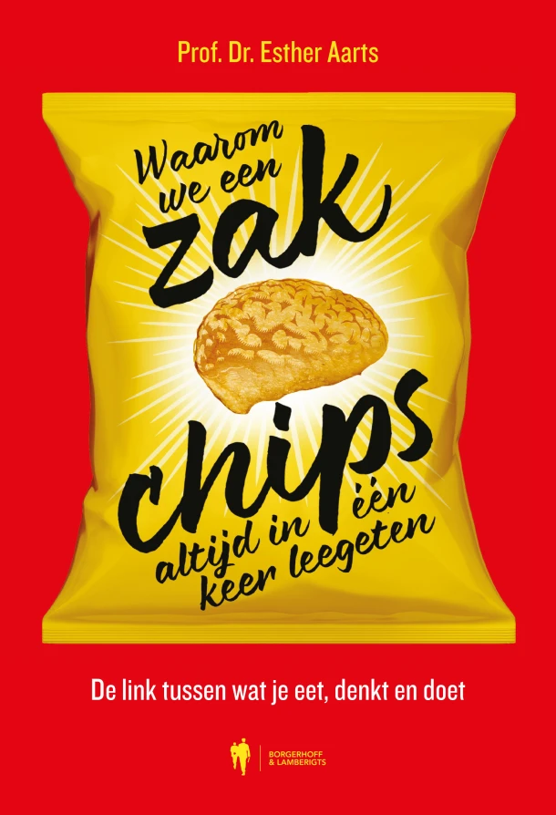 Waarom we een zak chips altijd in één keer leegeten – Esther Aarts – boek cover