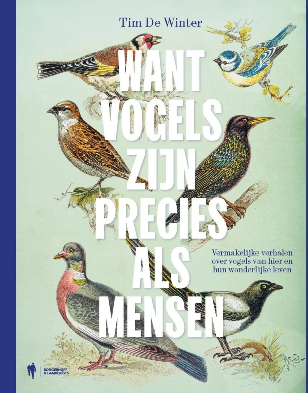 Want vogels zijn precies als mensen – Tim De Winter – boek cover