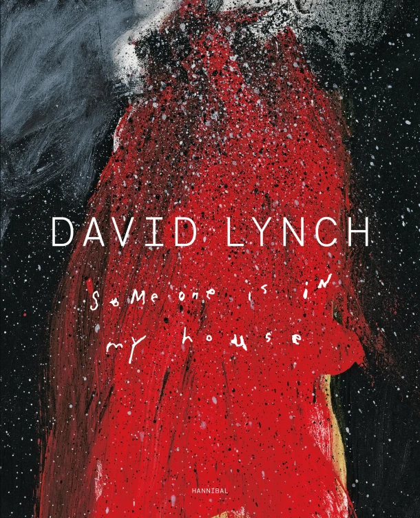 David Lynch ¿ Someone is in my House – boek cover