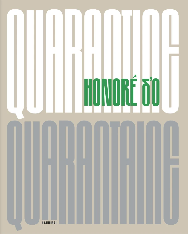 Quarantine ¿ Quarantaine – Honoré d¿O – boek cover