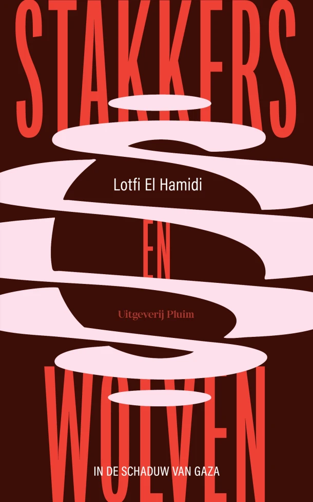 Stakkers en wolven – Lotfi El Hamidi – boek cover